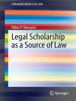 cover image of Legal Scholarship as a Source of Law